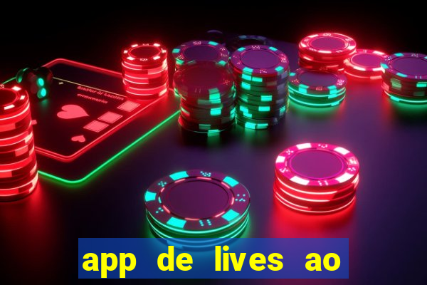 app de lives ao vivo 18